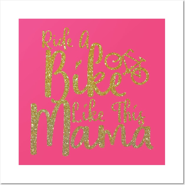 Cute Ride Like Mama Bicycle Biker Bike Lover Mom Women Gift Wall Art by Freid